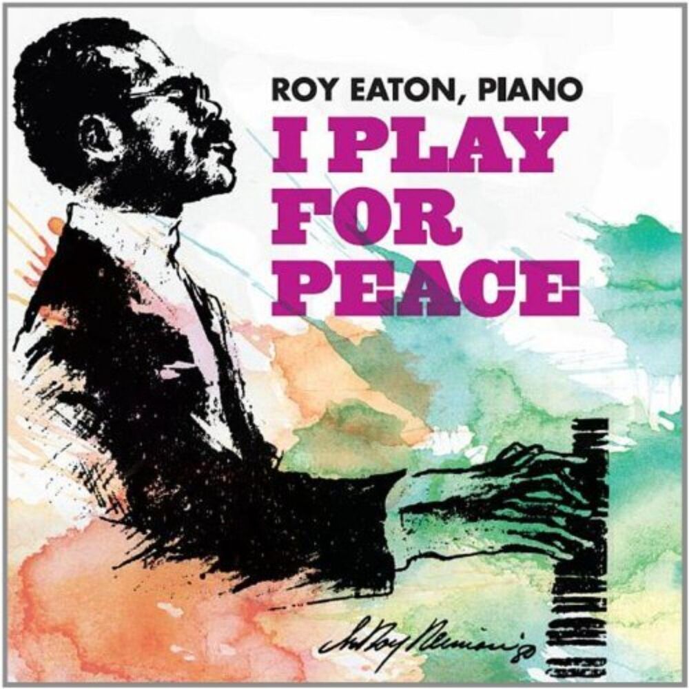 NEW! ROY EATON - I Play For Peace - CD RARE!
